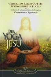 Yogananda - Der Yoga Jesu